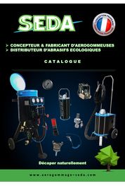Catalogue Catalogue SEDA - Concepteur & fabricant d'aérogommeuse et accessoires d'aérogommage