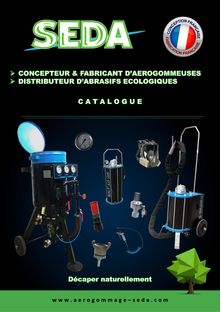 Catalogue SEDA - Concepteur & fabricant d'aérogommeuse et accessoires d'aérogommage